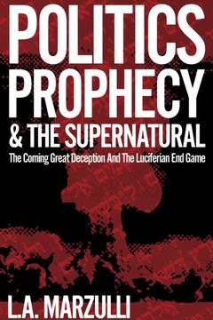 Politics Prophecy & the Supernatural book cover