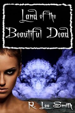 Land of the Beautiful Dead book cover
