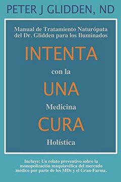 Intenta Una Cura Con la Medicina Holística book cover