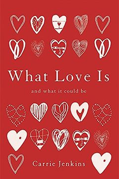 What Love Is book cover