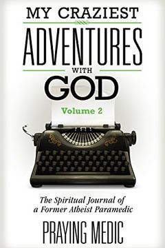 My Craziest Adventures With God - Volume 2 book cover