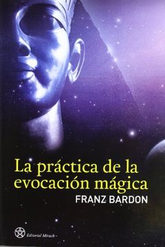 La Práctica de la Evocación Mágica book cover