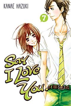 Say I Love You. Vol. 7 book cover