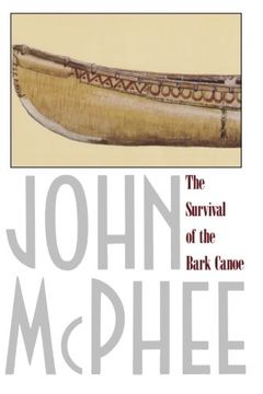 The Survival of the Bark Canoe book cover