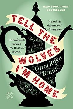 Tell the Wolves I'm Home book cover