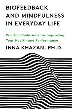 Biofeedback and Mindfulness in Everyday Life book cover
