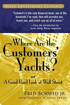 Where Are the Customers' Yachts? or A Good Hard Look at Wall Street book cover