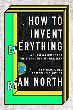 How to Invent Everything book cover