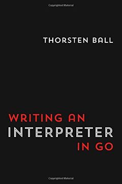 Writing An Interpreter In Go book cover