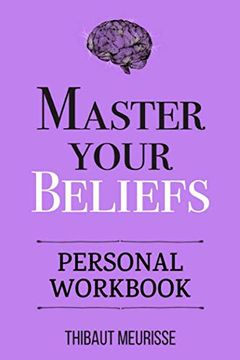 Master Your Beliefs (Personal Workbook) (Mastery Series Workbooks) book cover