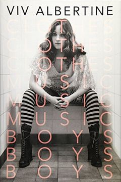 Clothes, Clothes, Clothes. Music, Music, Music. Boys, Boys, Boys. book cover