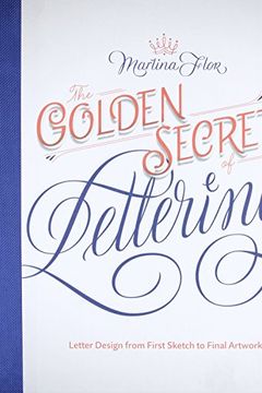 The Complete Book of Calligraphy & Lettering: A Comprehensive Guide to More Than 100 Traditional Calligraphy and Hand-lettering Techniques [Book]