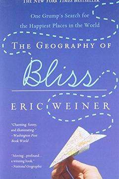 The Geography of Bliss book cover