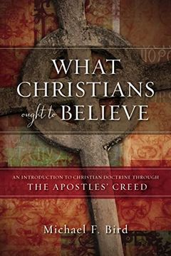 What Christians Ought to Believe book cover