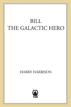 Bill, The Galactic Hero book cover