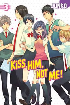 Kiss Him, Not Me!, Vol. 3 book cover