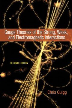 Gauge Theories of the Strong, Weak, and Electromagnetic Interactions book cover