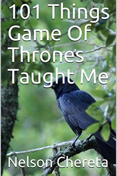 101 Things I Learned from Watching Game of Thrones book cover