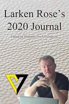 Larken Rose's Journal 2020 book cover