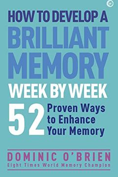 How to Develop a Brilliant Memory Week by Week book cover