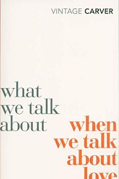 What We Talk about When We Talk about Love book cover