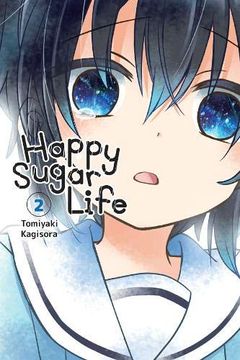 Happy Sugar Life, Vol. 2 book cover