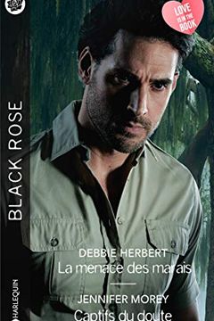 La menace des marais - Captifs du doute (Black Rose) book cover