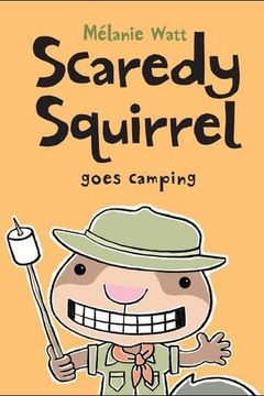 Scaredy Squirrel Goes Camping book cover