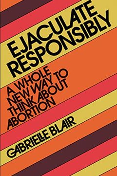 Ejaculate Responsibly book cover