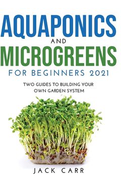 Aquaponics and Microgreens for Beginners 2021 book cover
