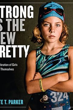 Strong Is the New Pretty