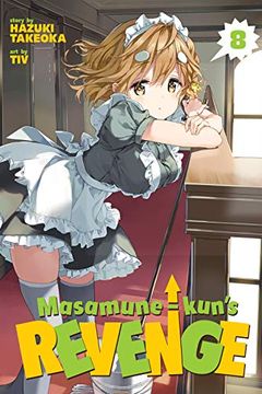 Masamune-kun’s Revenge Vol. 8 book cover