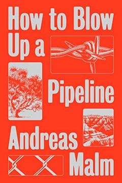 How to Blow Up a Pipeline book cover