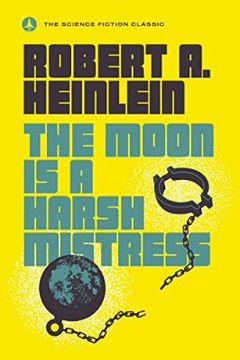 The Moon Is a Harsh Mistress book cover