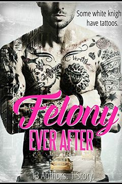 Felony Ever After book cover