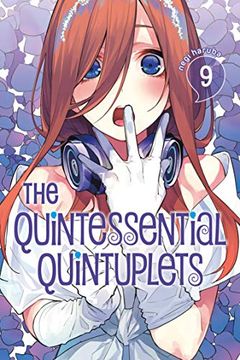 The Quintessential Quintuplets, Vol. 9 book cover