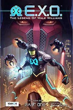 E.X.O. - The Legend of Wale Williams Part One book cover