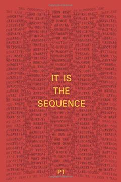 It Is The Sequence book cover