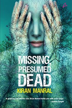 Missing Presumed Dead [Paperback] Kiran Manral book cover