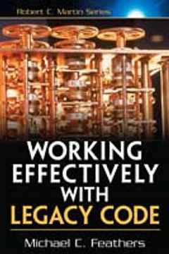 Working Effectively with Legacy Code book cover