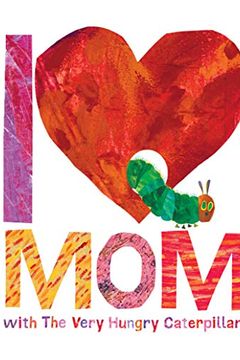 I Love Mom with The Very Hungry Caterpillar book cover