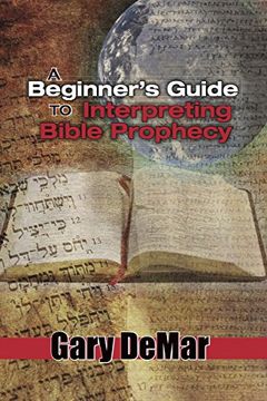 A Beginner's Guide to Interpreting Bible Prophecy book cover