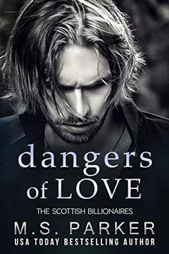 Dangers of Love (The Scottish Billionaires Book 5) book cover
