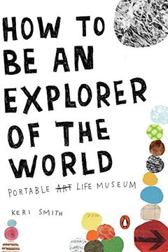How to Be an Explorer of the World book cover