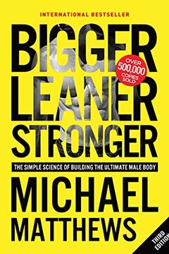 Bigger Leaner Stronger book cover