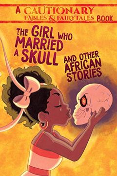 The Girl Who Married a Skull and Other African Stories book cover