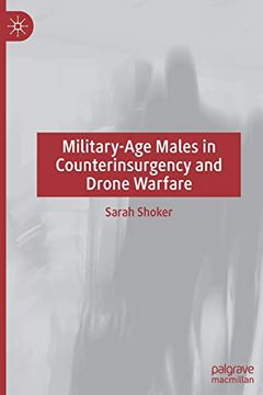 Military-Age Males in Counterinsurgency and Drone Warfare book cover