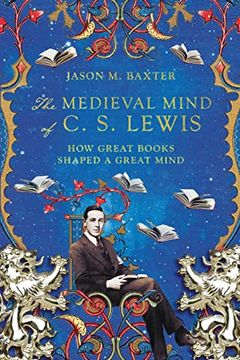 The Medieval Mind of C.S. Lewis book cover