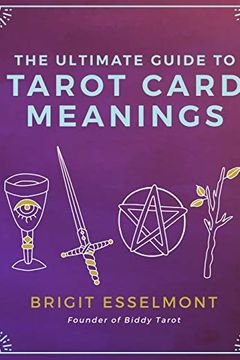 The Ultimate Guide to Tarot Card Meanings book cover