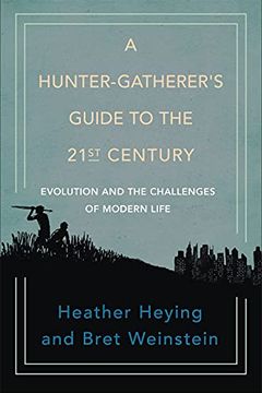 A Hunter-Gatherer's Guide to the 21st Century book cover